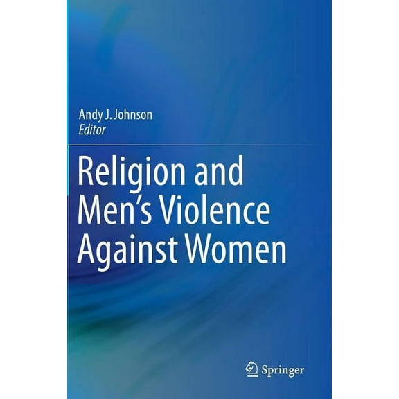 Religion and Men's Violence Against Women, (Hardcover)