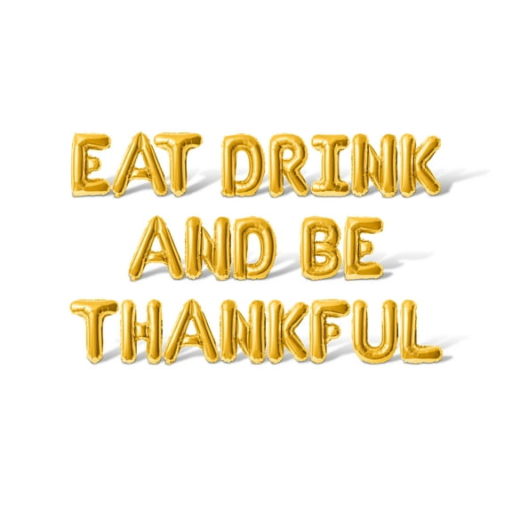 Letter Balloons - EAT DRINK AND BE THANKFUL 16" Inch Alphabet Letters Foil Mylar Balloon Thanksgiving Party Banner (Gold)
