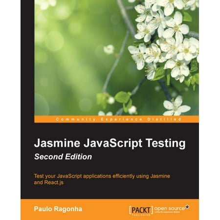 Jasmine JavaScript Testing - Second Edition -