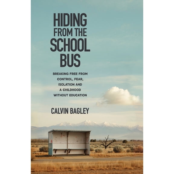 Hiding from the School Bus, (Paperback)