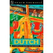Teach Yourself Dutch : A Complete Course for Beginners, Used [Paperback]