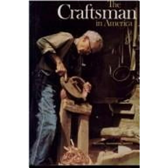 Pre-Owned The Craftsman in America (Hardcover) 0870441760