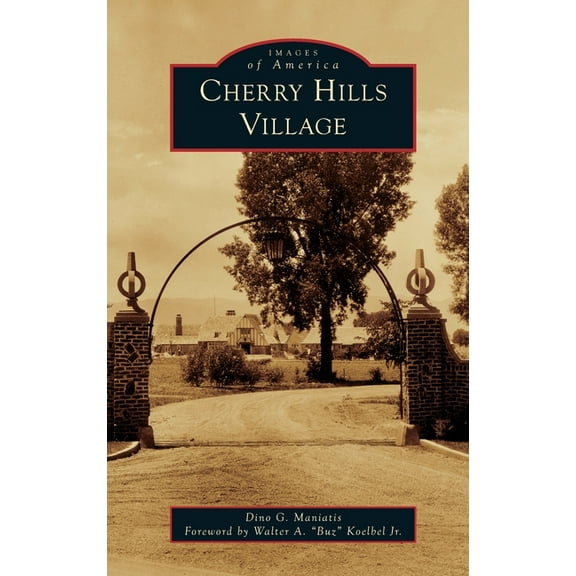 Images of America: Cherry Hills Village (Hardcover)