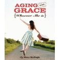 thumbnail image 1 of Pre-Owned Aging With Grace (Paperback) 160755478X 9781607554783, 1 of 2