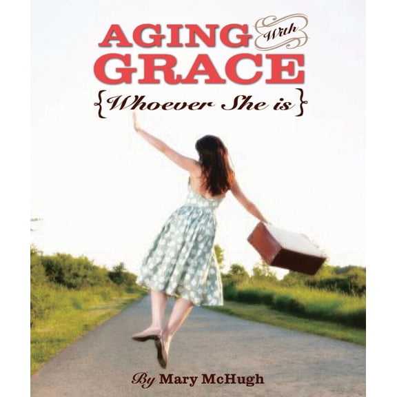 Pre-Owned Aging With Grace (Paperback) 160755478X 9781607554783