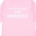 thumbnail image 4 of Inktastic Nevertheless, She Persisted Boys or Girls Long Sleeve Toddler T-Shirt, 4 of 5