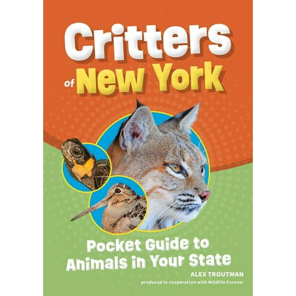 Wildlife Pocket Guides for Kids Critters of New York: Pocket Guide to Animals in Your State, (Paperback)