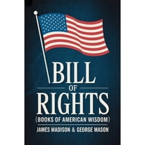 Bill of Rights (Books of American Wisdom), (Paperback)