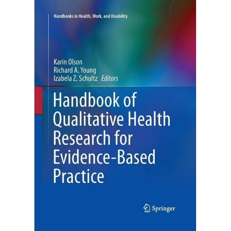 Handbooks in Health Work and Disabilit Handbook of Qualitative Health Research for Evidence-Based Practice Book 4 (Paperback)