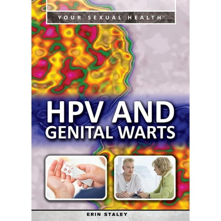 HPV and Genital Warts - eBook (Best Way To Treat Hpv Warts)