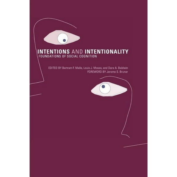 Bradford Books Intentions and Intentionality: Foundations of Social Cognition, (Paperback)
