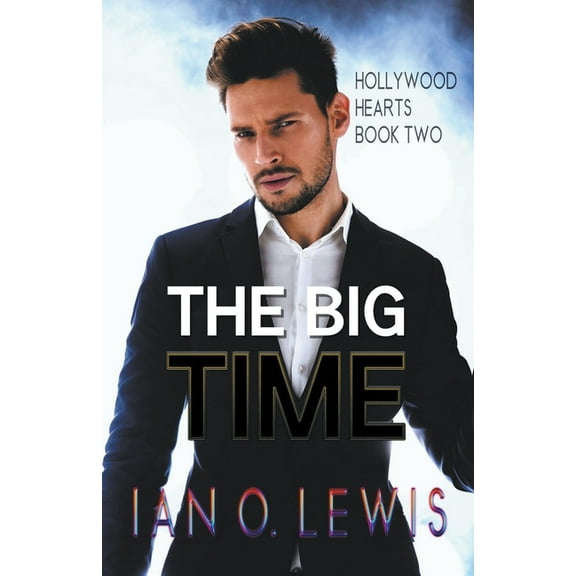 Hollywood Hearts The Big Time, Book 2, (Paperback)