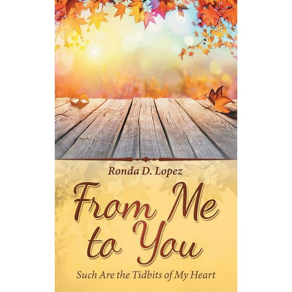 From Me to You: Such Are the Tidbits of My Heart