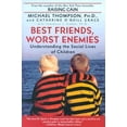 thumbnail image 2 of Meilleurs Amis, Mauvais Ennemis: Comprendre la Vie Sociale des Enfants, 2 of 2