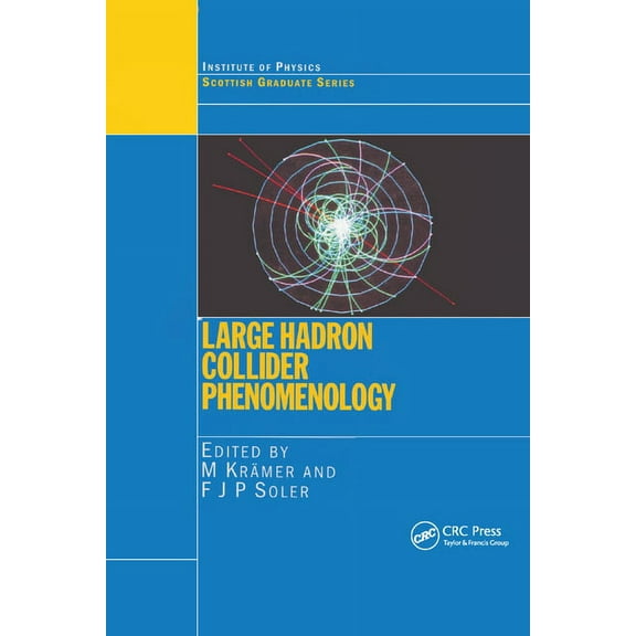 Large Hadron Collider Phenomenology, (Paperback)