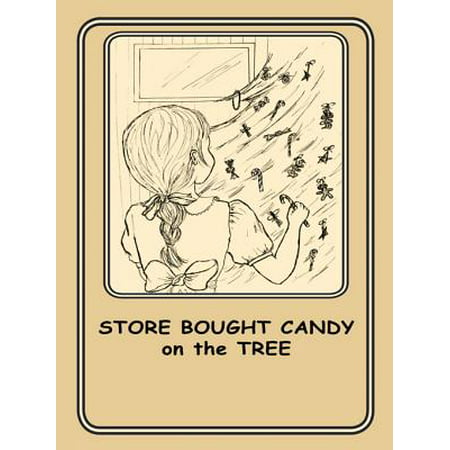 Store Bought Candy on the Tree - eBook