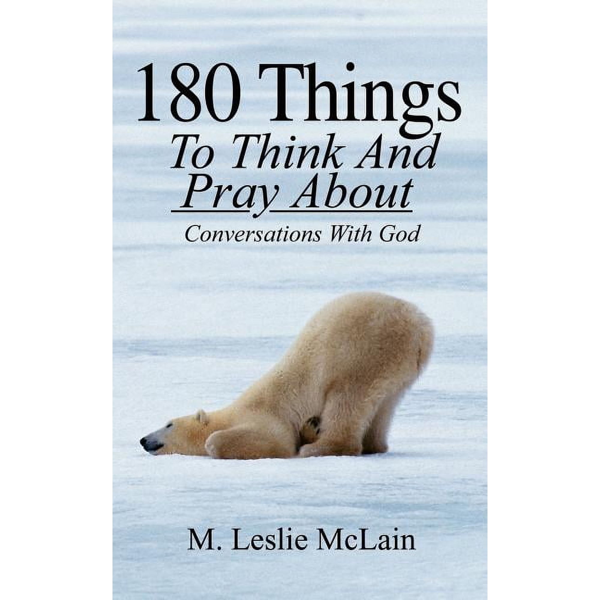 180 Things To Think And Pray About: Conversations With God (Paperback)