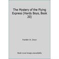 thumbnail image 1 of Pre-Owned The Mystery of the Flying Express (Hardy Boys, Book 20) (Paperback) 0448189208 9780448189208, 1 of 1