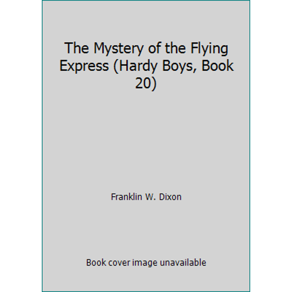 Pre-Owned The Mystery of the Flying Express (Hardy Boys, Book 20) (Paperback) 0448189208 9780448189208