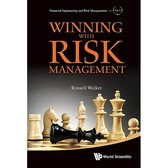 Financial Engineering and Risk Managemen Winning with Risk Management, Book 2, (Hardcover)