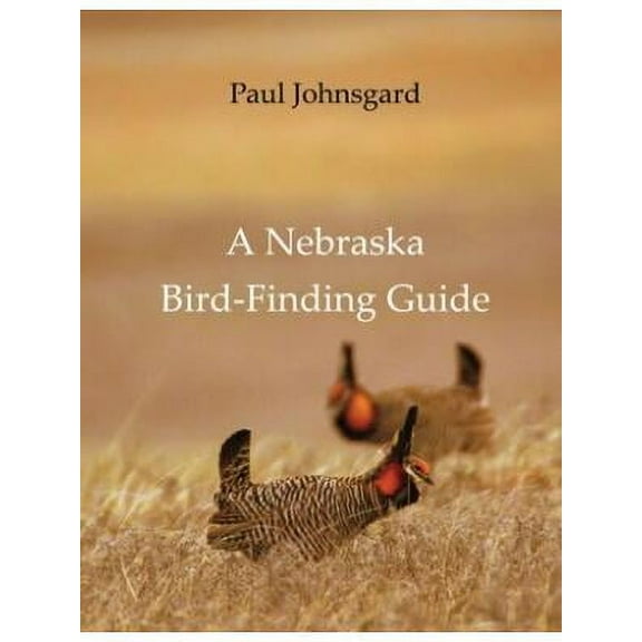 A Nebraska Bird-Finding Guide (Paperback)
