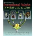 thumbnail image 1 of Pre-Owned Exceptional Works in Metal Clay & Glass: Featuring 37 Artists (Paperback) 0919985564 9780919985568, 1 of 1