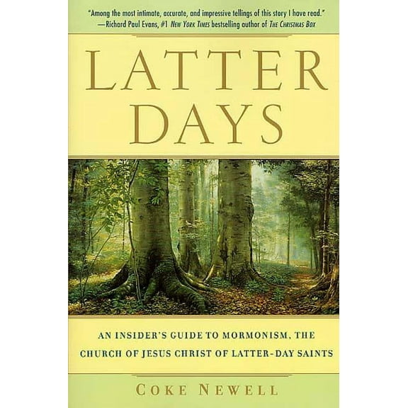 Latter Days: An Insider's Guide to Mormonism, the Church of Jesus Christ of Latter-Day Saints, (Paperback)