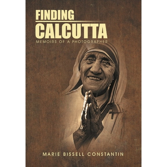 Finding Calcutta: Memoirs of a Photographer (Hardcover)