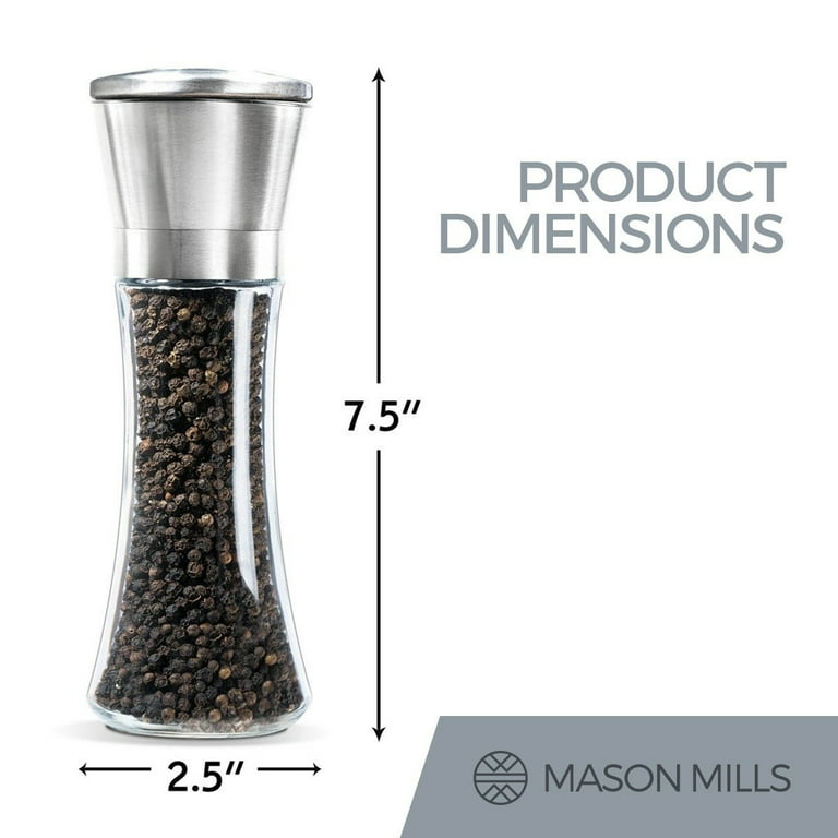 Stainless Steel Salt and Pepper Grinder Set - Two Piece Set - Glass and  Stainless Steel Mill - Large Capacity Shakers - Top Loading Design By Mason