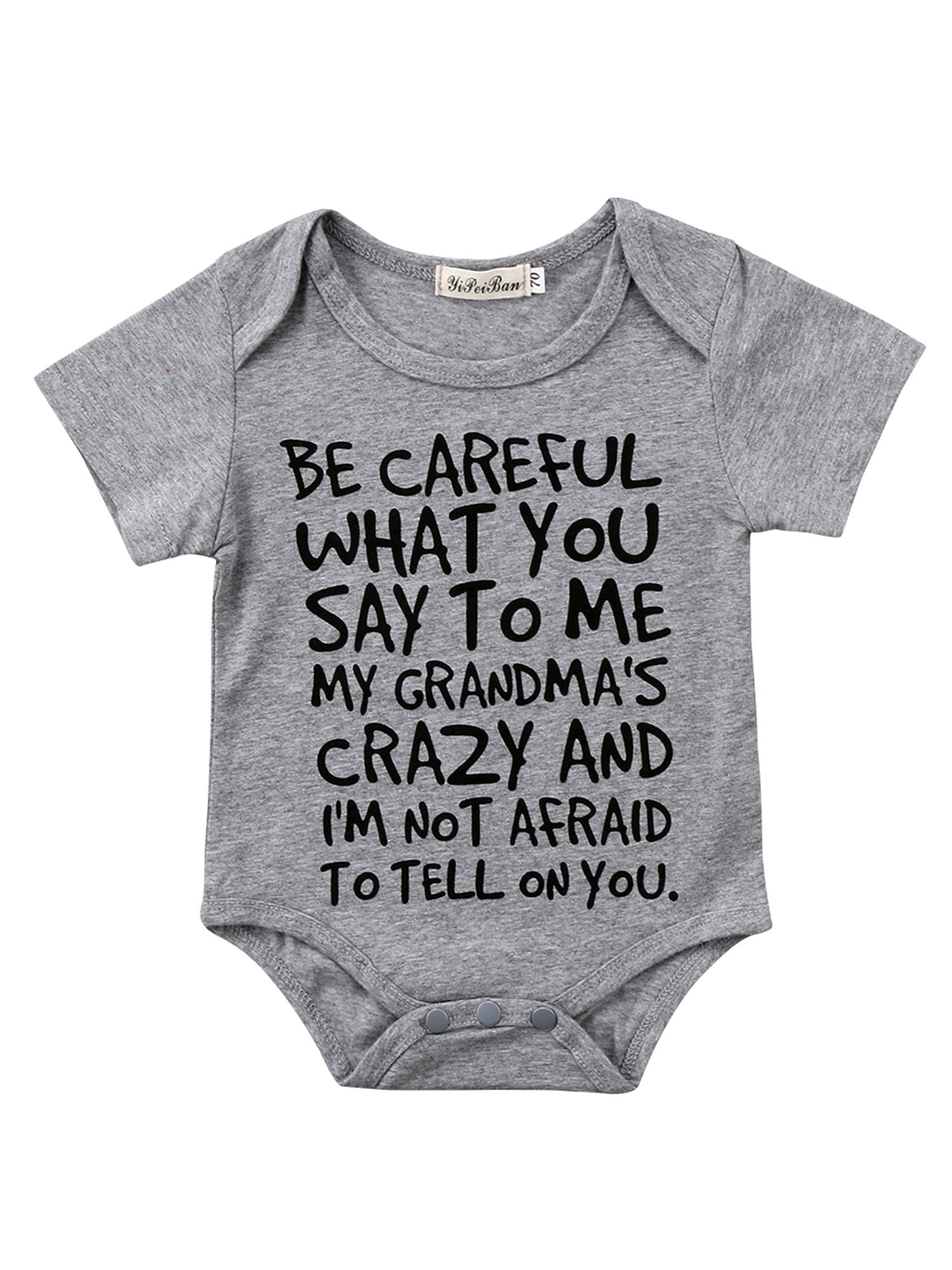 baby vest Be careful what you say to me my Grandma's crazy. White Bodysuit 
