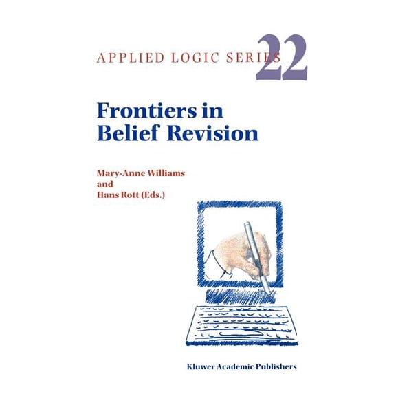 Applied Logic Frontiers in Belief Revision, Book 22, (Hardcover)