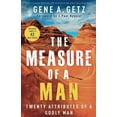 thumbnail image 2 of The Measure of a Man: Twenty Attributes of a Godly Man, (Paperback), 2 of 2
