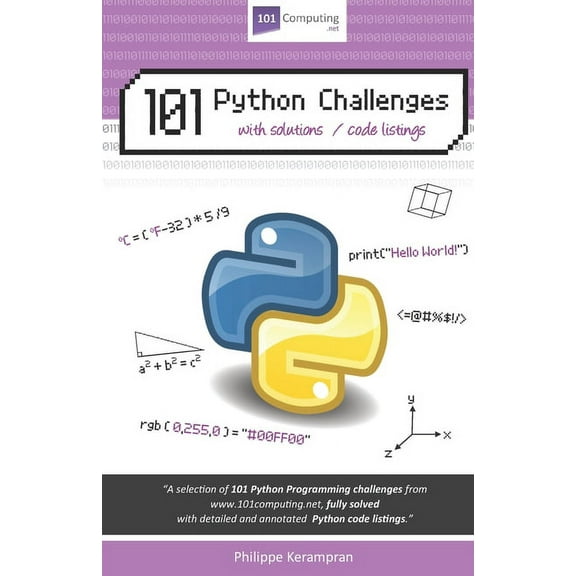 Python Programming Challenges by 101computing.Net: 101 Python Challenges : With Solutions / Code Listings (Paperback)