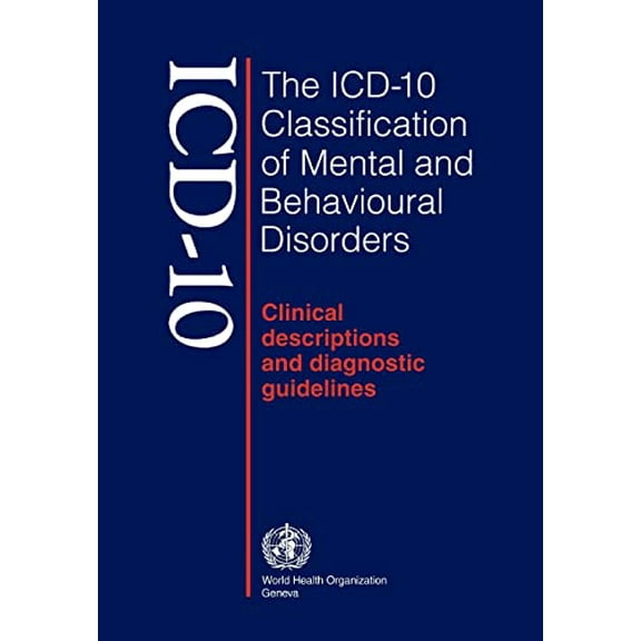 Pre-Owned ICD-10 Classification of Mental and Behavioural Disorders (Paperback) 9241544228 9789241544221