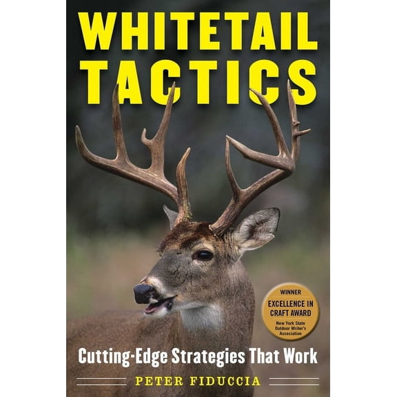Whitetail Tactics : Cutting-Edge Strategies That Work (Paperback)