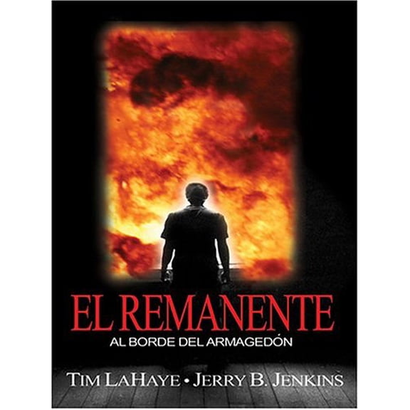 Pre-Owned El Remanente: Al Borde del Armagedon (Spanish Edition), 9780786268320, 0786268328, Hardcover,