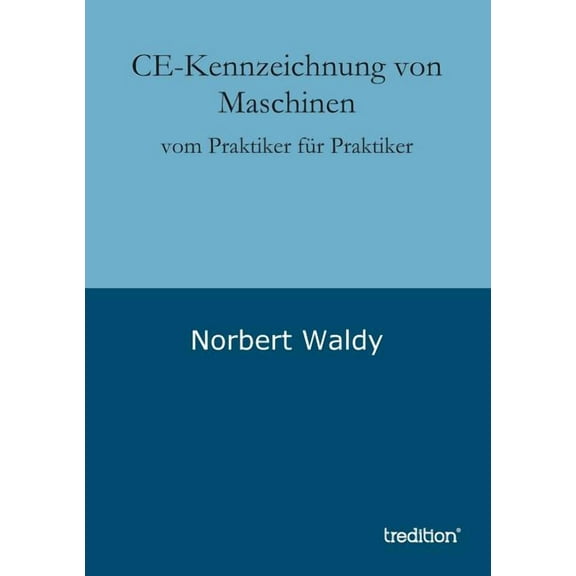 CE-Kennzeichnung von Maschinen (Paperback)