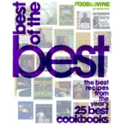 Food & Wine Best of the Best Recipes Cookbook: Food & Wine Presents Best of the Best : The Best Recipes from the Year's 25 Best Cookbooks (Hardcover)