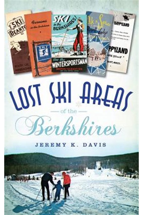 Pre-Owned Lost Ski Areas of the Berkshires (Hardcover)