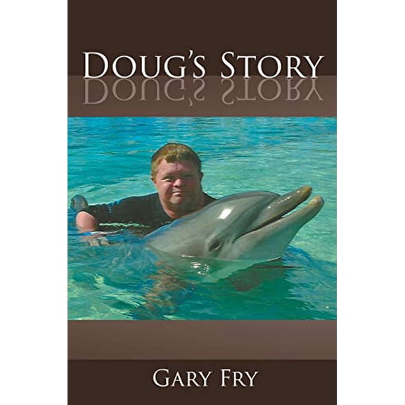 Pre-Owned Doug's Story (Paperback) 163417383X 9781634173834