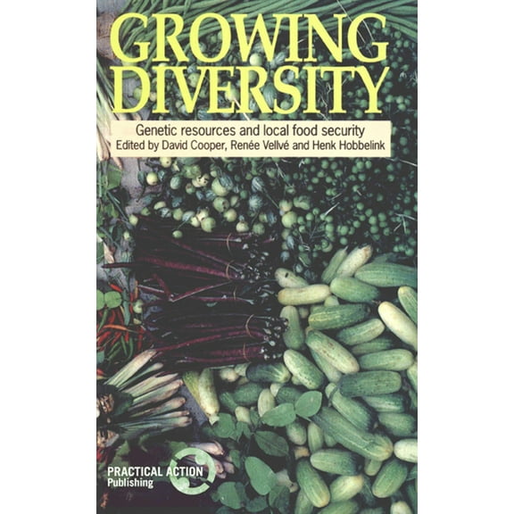 Growing Diversity: Genetic Resources and Local Food Security (Paperback)