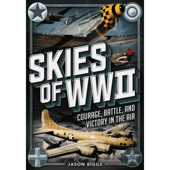 Pre-Owned Skies of WWII: Courage, Battle and Victory in the Air (Hardcover) 0785831118 9780785831112