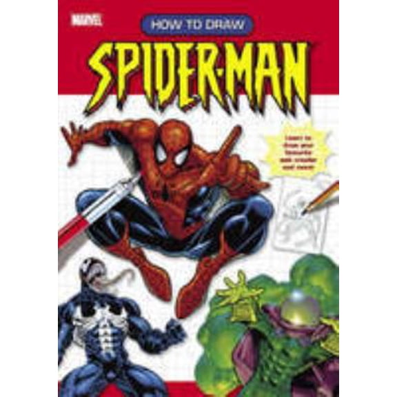 Pre-Owned How to Draw Spider-Man : Learn to Draw Your Favourite Web Crawler and More! (Paperback) 1842395262 9781842395264