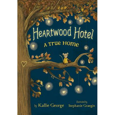 Heartwood Hotel, Book 1 A True Home (Heartwood Hotel, Book