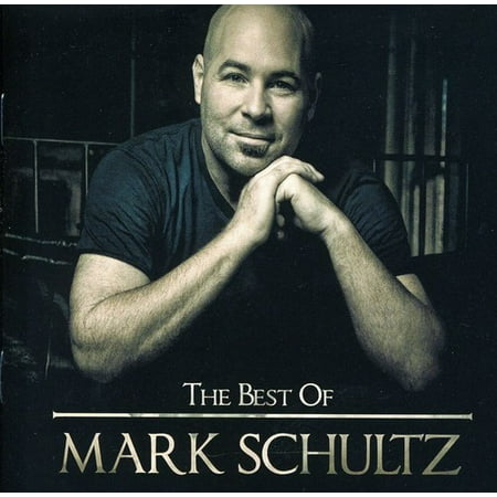 The Best Of Mark Schultz (The Best Of Mark Schultz)