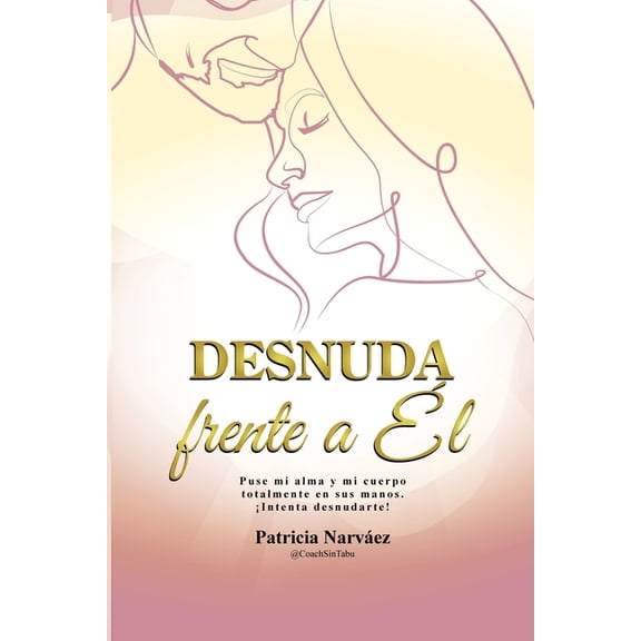 Desnuda frente a Él (Paperback)