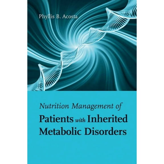 Nutrition Management of Patients with Inherited Metabolic Disorders, (Paperback)