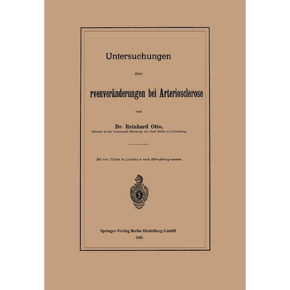 Untersuchungen Ãber SehnervenverÃ¤nderungen Bei Arteriosclerose, (Paperback)