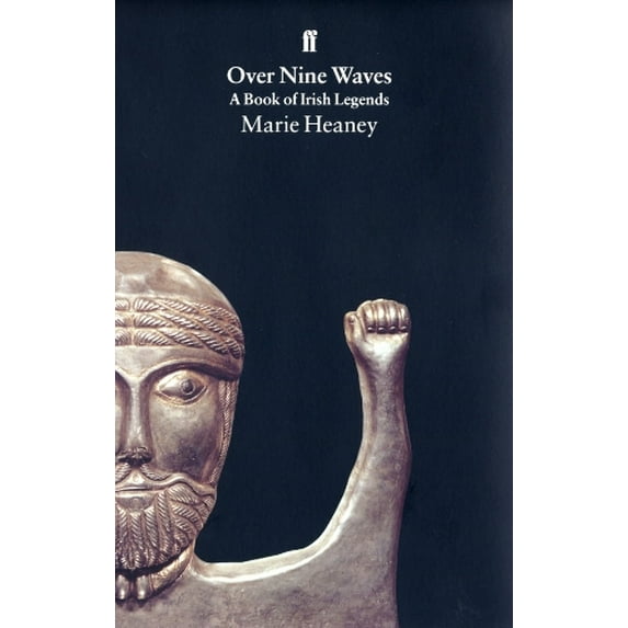 Pre-Owned Over Nine Waves: A Book of Irish Legends (Paperback) 057117518X 9780571175185
