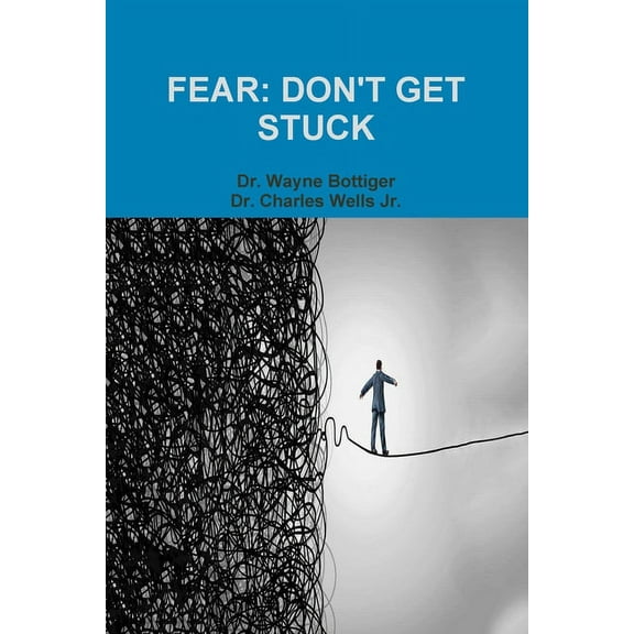 Fear: Don't Get Stuck (Paperback)